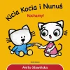 Kicia Kocia i Nunuś. Kochamy!